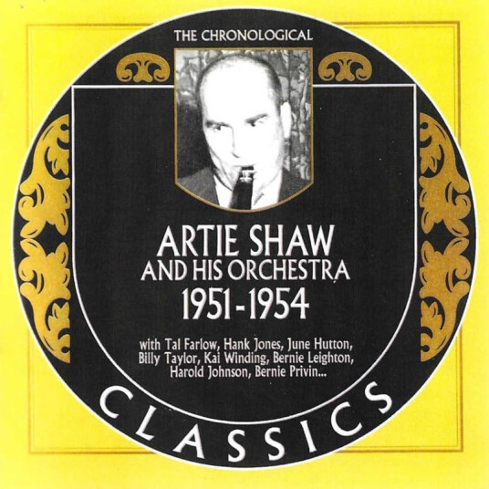 Artie Shaw, His Orchestra Chronological Artie Shaw & His Orchestra 19511954 CD