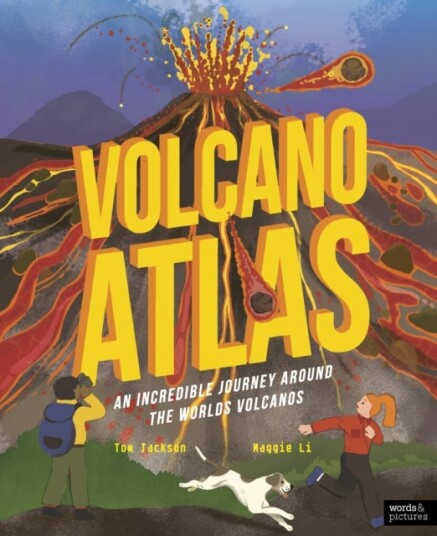 Volcano Atlas An Epic Journey Around the World's Most Incredible Volcanoes Volcano Atlas An Epic Journey Around the World's Most Incredible Volcanoes