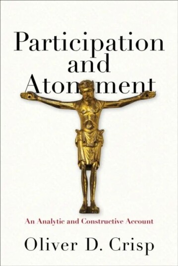 Participation And Atonement - An Analytic And Constructive Account Av Oliver D. Crisp