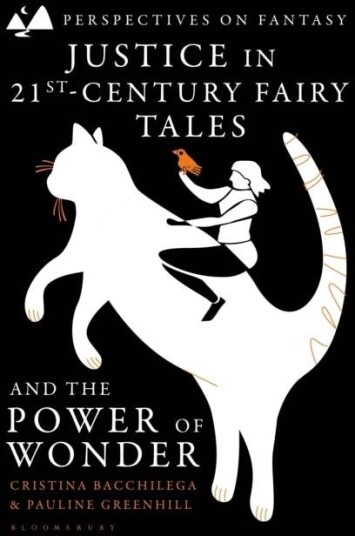 Justice in 21st Century Fairy Tales and the Power of Wonder