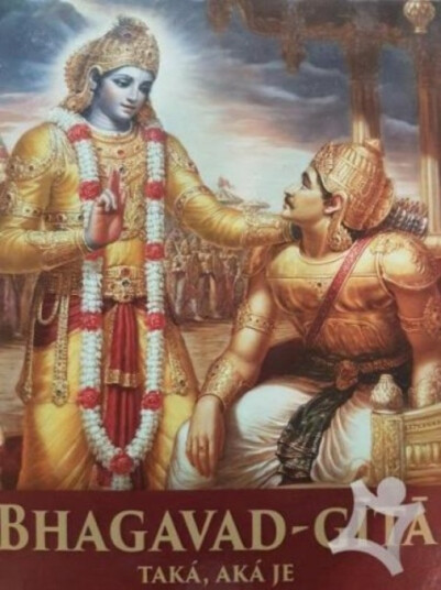 BhagavadGita Taka,. Aka Je [Slovak language]