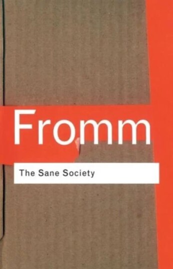 The Sane Society Av Erich Fromm, Leonard A. Anderson