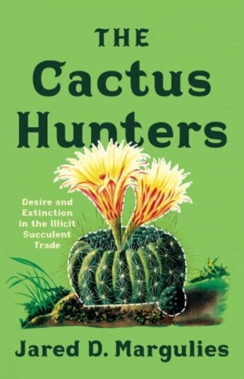 The Cactus Hunters Av Jared D. Margulies