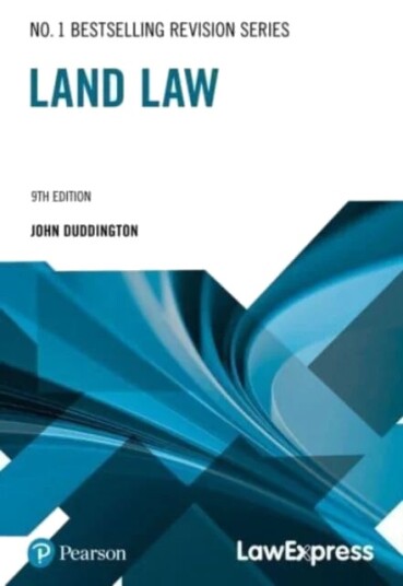 Law Express Revision Guide: Land Law (Revision Guide) Av John Duddington