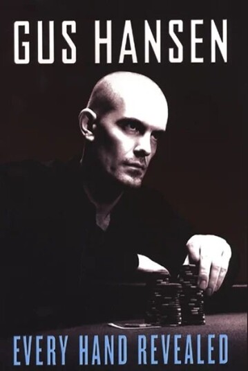 Every Hand Revealed Av Gus Hansen Every Hand Revealed Av Gus Hansen
