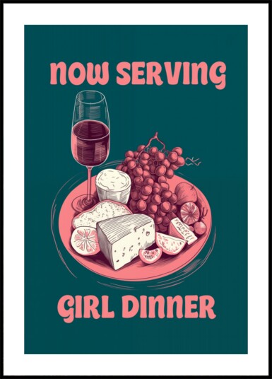 Now Serving Girl Dinner Plakat / 21x30