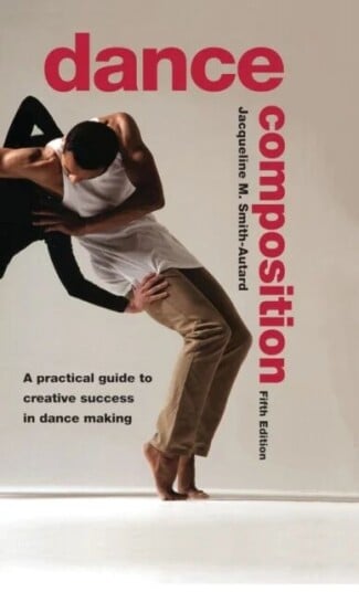 Dance Composition Av Jacqueline M. Smith-Autard