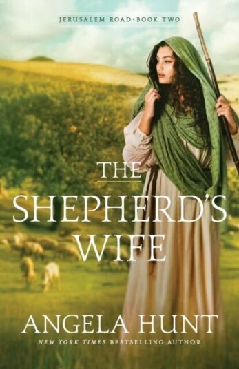 The Shepherd`S Wife Av Angela Hunt