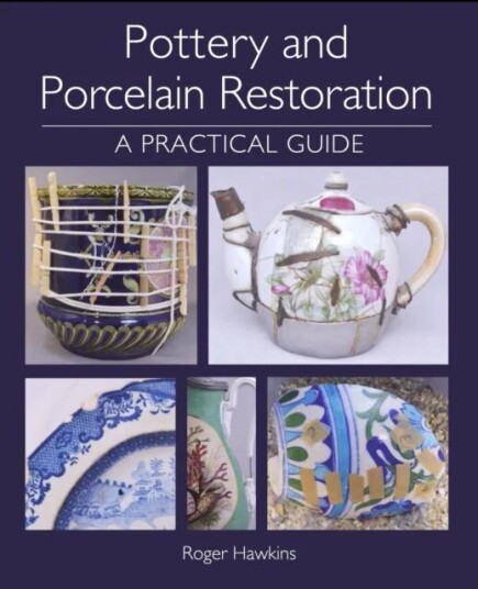 Pottery And Porcelain Restoration Av Roger Hawkins