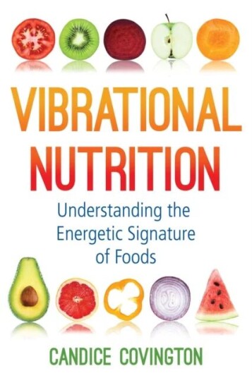 Vibrational Nutrition Av Candice Covington