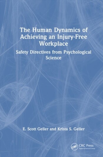 The Human Dynamics of Achieving an Injury Free Workplace