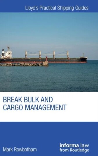 Break Bulk And Cargo Management Av Mark (Liverpool John Moores University Middlesex University) Rowbotham