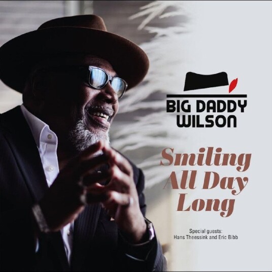 Big Daddy Wilson Smiling All Day Long Vinyl