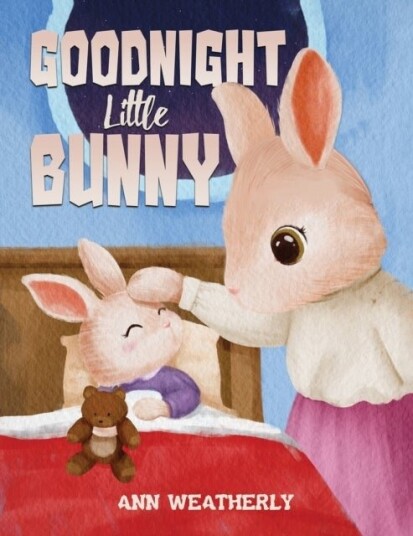 Goodnight Little Bunny Goodnight Little Bunny