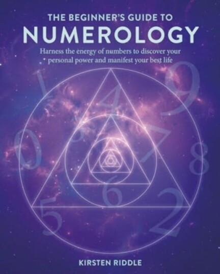 The Beginner’s Guide to Numerology Harness the Energy of Numbers to Discover Your Personal Power and Manifest Your Best Life The Beginner’s Guide to Numerology Harness the Energy of Numbers to Discover Your Personal Power and Manifest Your Best Life