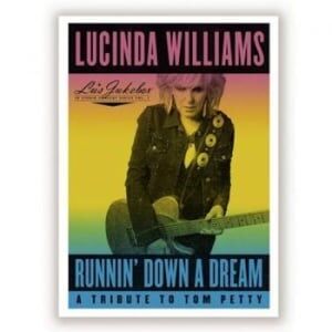 Lucinda Williams  Runnin' Down A Dream  A Tribute To Tom Petty
