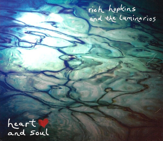 Rich Hopkins & Luminarios Heart And Soul CD