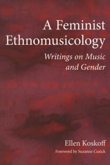 A Feminist Ethnomusicology Av Ellen Koskoff
