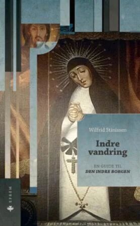 Indre Vandring Av Wilfrid Stinissen