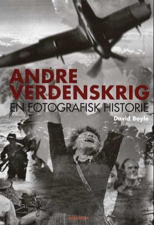 Andre verdenskrig : en fotografisk historie, Veldig pen bok / som ny Andre verdenskrig : en fotografisk historie, Veldig pen bok / som ny