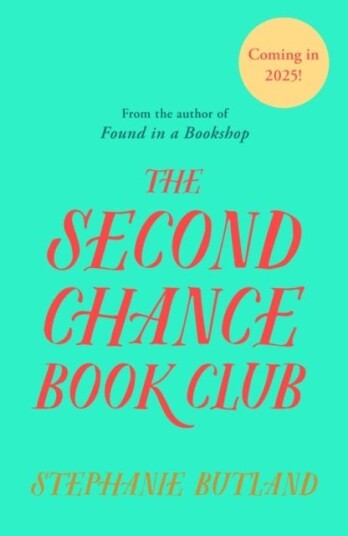 The Second Chance Book Club The new warm, feelgood novel of life, love and friendship from the author of FOUND IN A BOOKSHOP The Second Chance Book Club The new warm, feelgood novel of life, love and friendship from the author of FOUND IN A BOOKSHOP