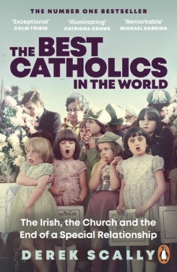 The Best Catholics In The World Av Derek Scally The Best Catholics In The World Av Derek Scally