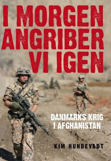 I Morgen Angriper Vi Igjen | Kim Hundevadt | Språk: Dansk