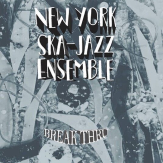 New York SkaJazz Ensemble  Break Thru  CD