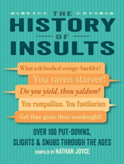 The History Of Insults Av Nathan Joyce