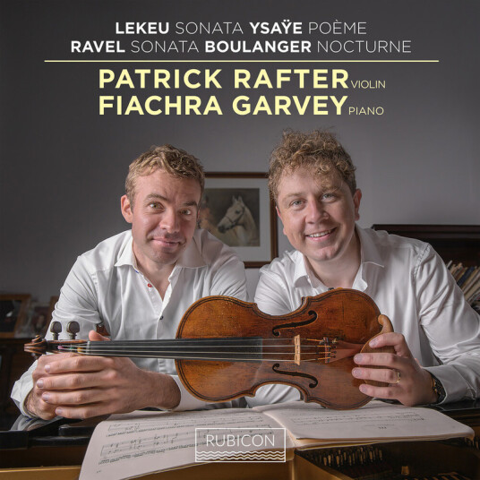 Patrick Rafter Lekeu & Ravel: Violin Sonatas CD