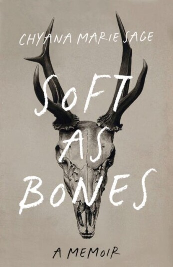 Soft as Bones  A Memoir