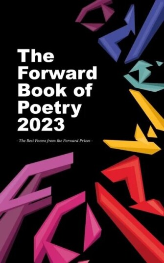The Forward Book Of Poetry 2023 Av Various Poets