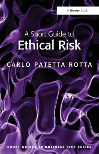 A Short Guide To Ethical Risk Av Carlo Patetta Rotta