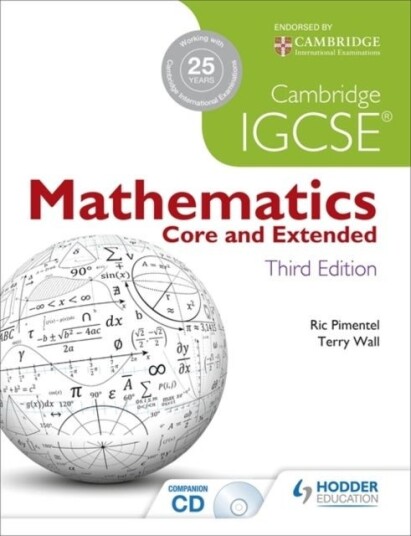 Cambridge IGCSE Mathematics Core and Extended 3ed + CD Cambridge IGCSE Mathematics Core and Extended 3ed + CD