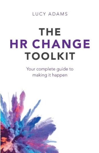 The Hr Change Toolkit Av Lucy Adams The Hr Change Toolkit Av Lucy Adams