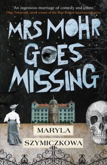 Mrs Mohr Goes Missing Av Maryla Szymiczkowa