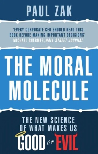 The Moral Molecule Av Paul J. Zak