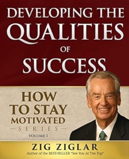 Developing the Qualities of Success Developing the Qualities of Success