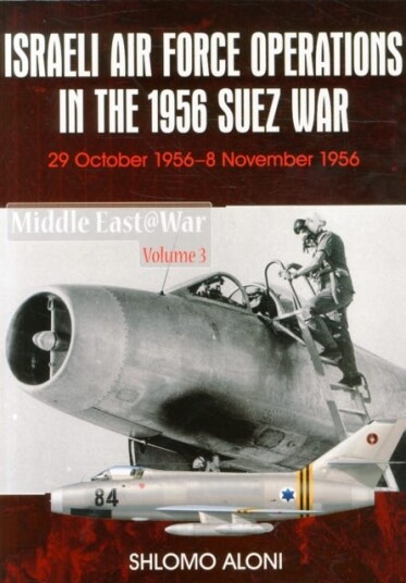 Israeli Air Force Operations In The 1956 Suez War Av Shlomo Aloni
