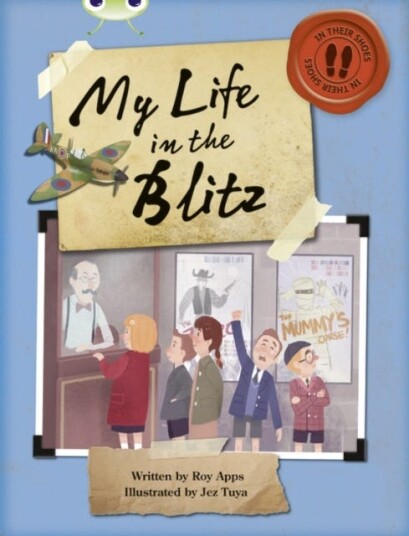 Bug Club Independent Non Fiction Blue B My Life In The Blitz Av Roy Apps Bug Club Independent Non Fiction Blue B My Life In The Blitz Av Roy Apps