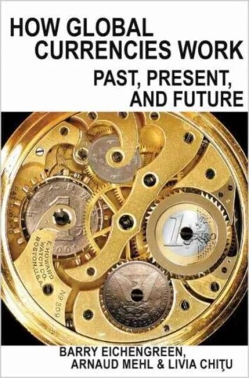 How Global Currencies Work Av Barry Eichengreen, Arnaud Mehl, Livia Chitu