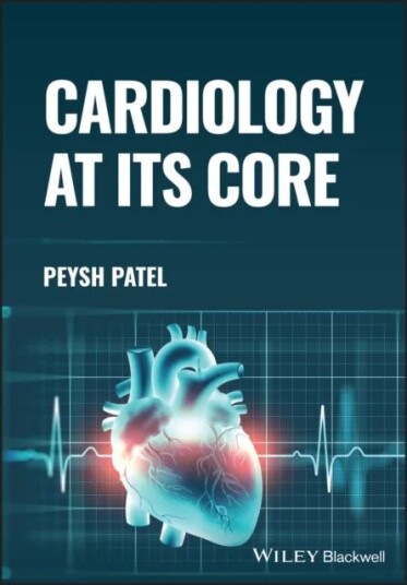 Cardiology At Its Core Av Dr. Peysh Patel
