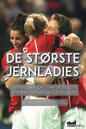 De Største Jernladies | Susanne Horsdal | Språk: Dansk