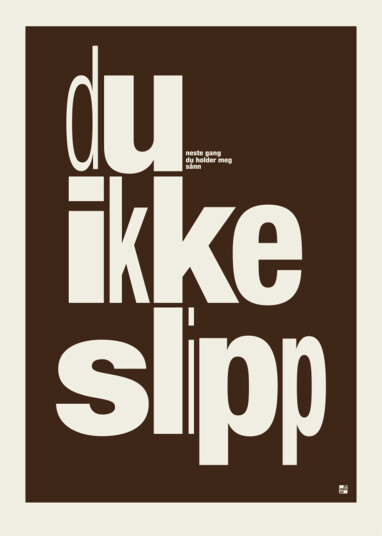 Du ikke slipp av jummel designstudio Du ikke slipp av jummel designstudio
