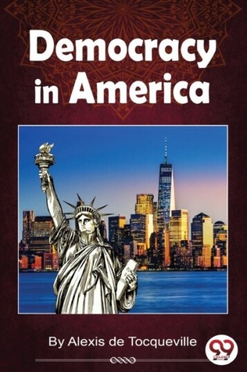 Democracy in America Democracy in America