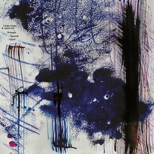 Limpe Fuchs Mark Fell  Dessogia / Queetch / Fauch  LP/Vinyl
