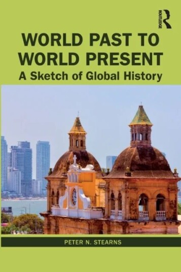 World Past To World Present Av Peter N. (George Mason University Usa) Stearns