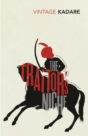The Traitor'S Niche Av Ismail Kadare The Traitor'S Niche Av Ismail Kadare