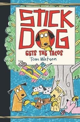 Stick Dog Gets The Tacos Av Tom Watson