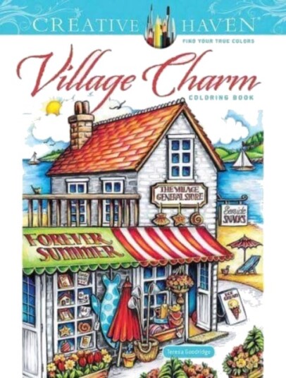 Creative Haven Village Charm Coloring Book Av Teresa Goodridge Creative Haven Village Charm Coloring Book Av Teresa Goodridge